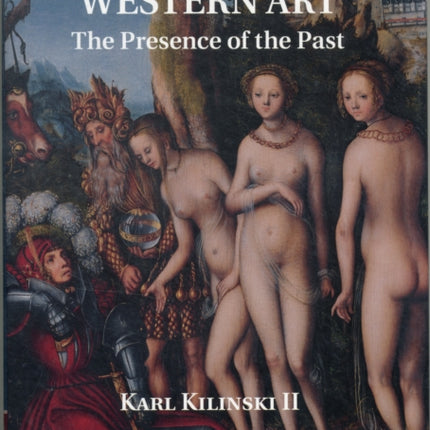Greek Myth and Western Art The Presence of the Past