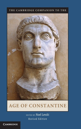 The Cambridge Companion to the Age of Constantine Cambridge Companions to the Ancient World
