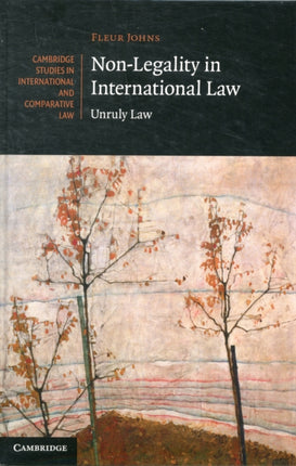 Non-Legality in International Law: Unruly Law