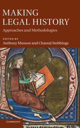 Making Legal History Approaches and Methodologies