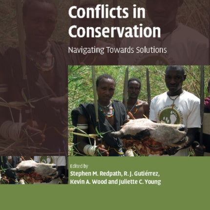 Conflicts in Conservation Navigating Towards Solutions Ecological Reviews