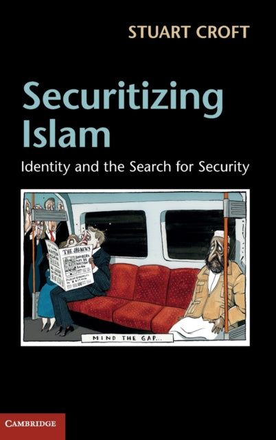Securitizing Islam Identity and the Search for Security