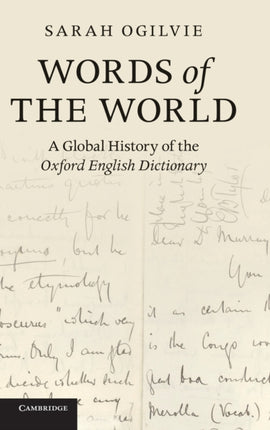 Words of the World A Global History of the Oxford English Dictionary