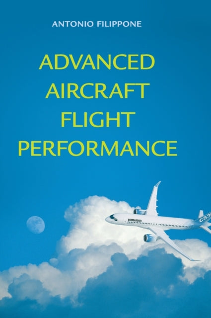 Advanced Aircraft Flight Performance 34 Cambridge Aerospace Series Series Number 34