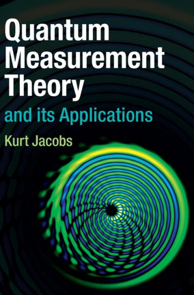 Quantum Measurement Theory and its Applications
