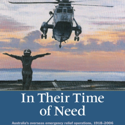 In their Time of Need Australias Overseas
