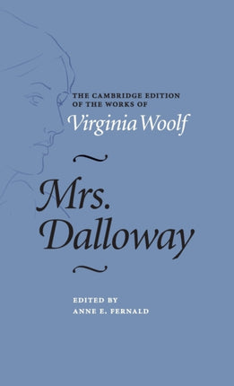 Mrs Dalloway The Cambridge Edition of the Works of Virginia Woolf