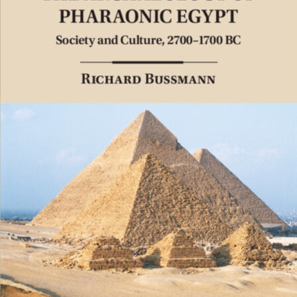 The Archaeology of Pharaonic Egypt