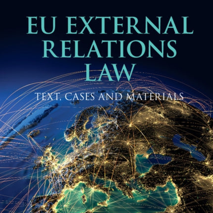 EU External Relations Law Text Cases and