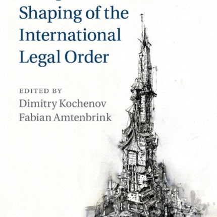 The European Unions Shaping of the International