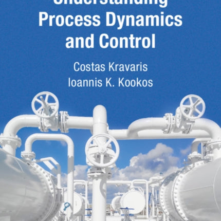 Understanding Process Dynamics and Control