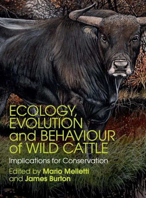 Ecology Evolution and Behaviour of Wild             Cattle