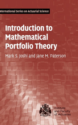 Introduction to Mathematical Portfolio Theory International Series on Actuarial Science
