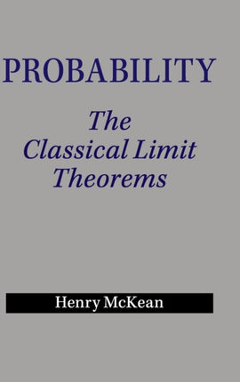 Probability The Classical Limit Theorems