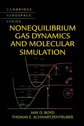 Nonequilibrium Gas Dynamics and Molecular Simulation Hardback