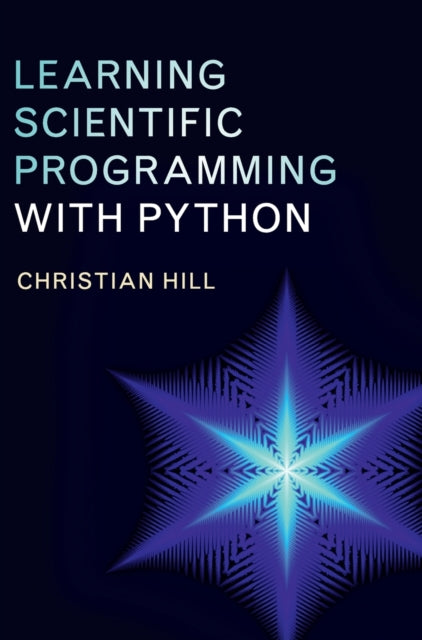 Learning Scientific Programming with Python