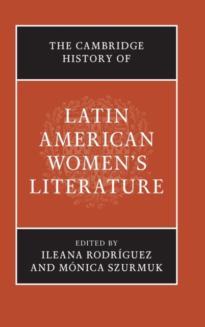 The Cambridge History of Latin American Women's Literature