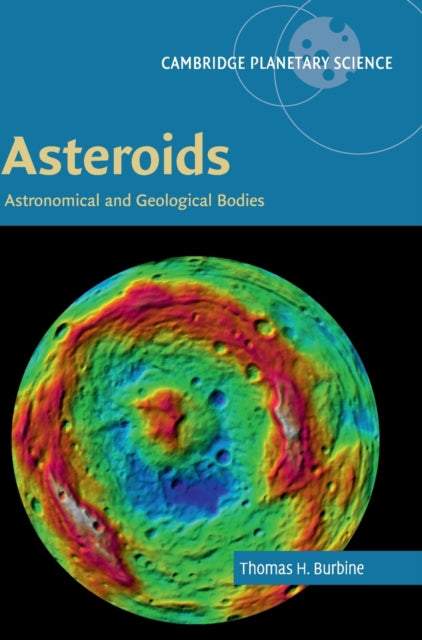 Asteroids Astronomical and Geological Bodies 17 Cambridge Planetary Science Series Number 17