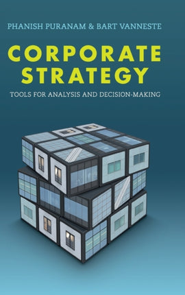 Corporate Strategy Tools for Analysis and DecisionMaking