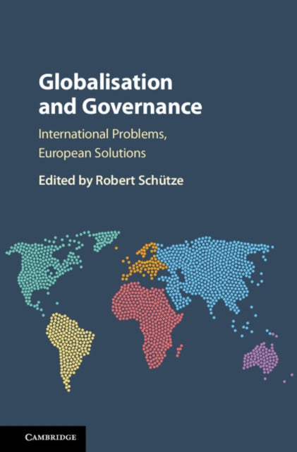 Globalisation and Governance: International Problems, European Solutions