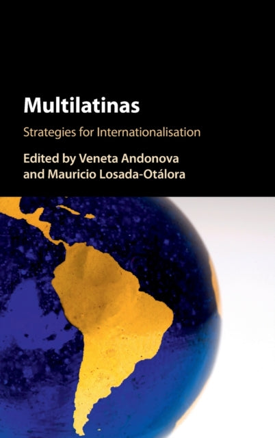 Multilatinas Strategies for Internationalisation