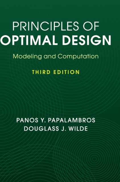 Principles of Optimal Design Modeling and