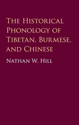 The Historical Phonology of Tibetan Burmese and