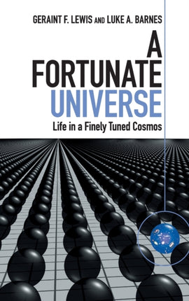 A Fortunate Universe Life in a Finely Tuned