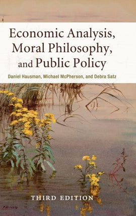 Economic Analysis Moral Philosophy and Public Policy