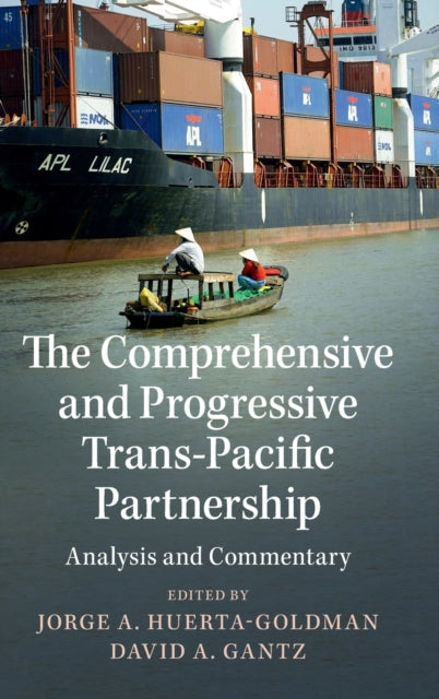 The Comprehensive and Progressive Trans-Pacific Partnership: Analysis and Commentary