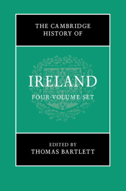 The Cambridge History of Ireland 4 Volume Hardback Set