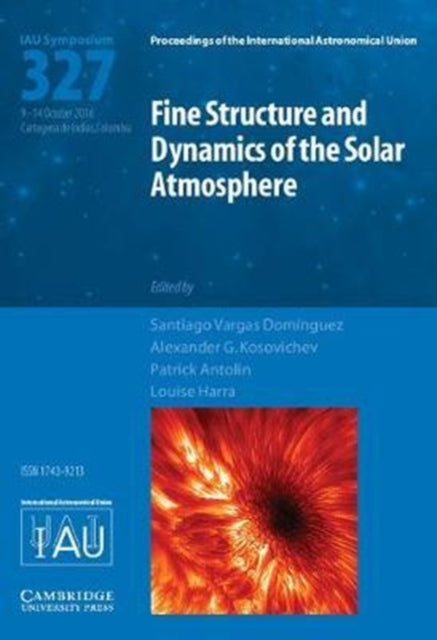 Fine Structure and Dynamics of the Solar Photosphere (IAU S327)