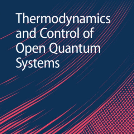 Thermodynamics and Control of Open Quantum Systems