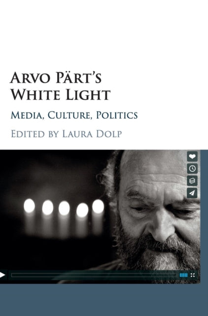 Arvo Prts White Light Media Culture Politics