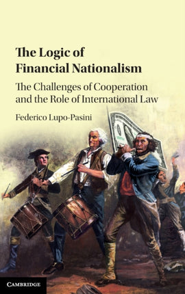The Logic of Financial Nationalism The Challenges