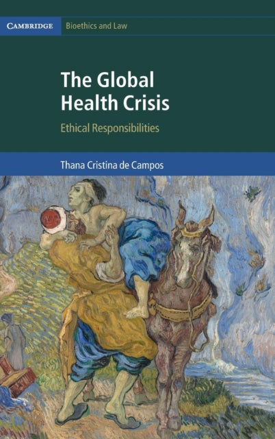 The Global Health Crisis Ethical Responsibilities