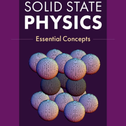 Solid State Physics: Essential Concepts