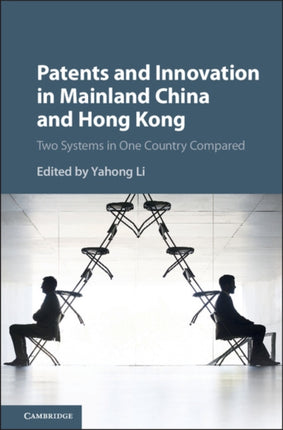 Patents and Innovation in Mainland China and Hong