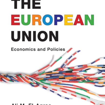 The European Union Economics and Policies