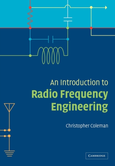 An Introduction to Radio Frequency Engineering