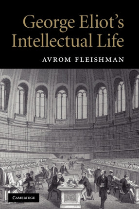 George Eliots Intellectual Life