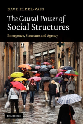 The Causal Power of Social Structures Emergence