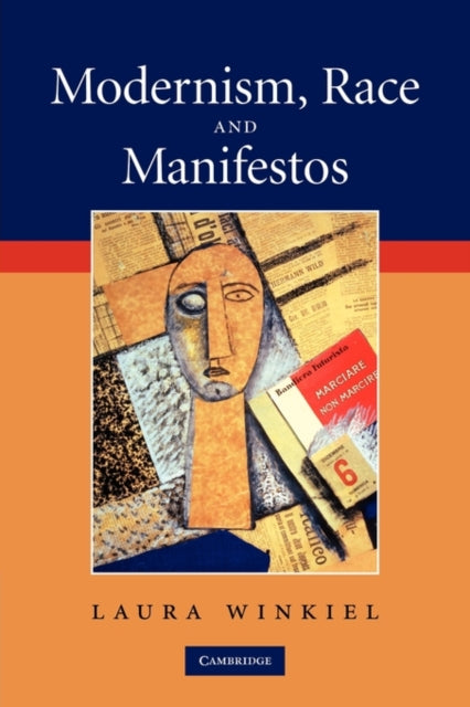 Modernism Race and Manifestos