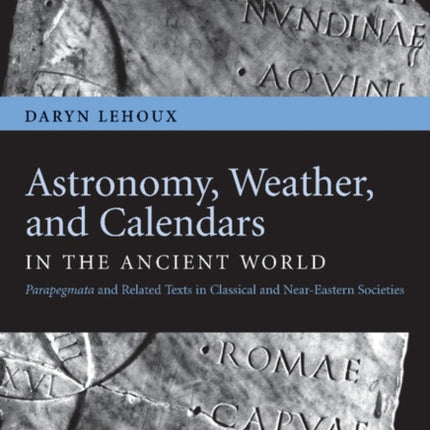 Astronomy Weather and Calendars in the Ancient World