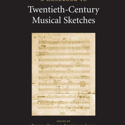 A Handbook to Twentieth-Century Musical Sketches