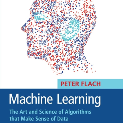 Machine Learning The Art and Science of