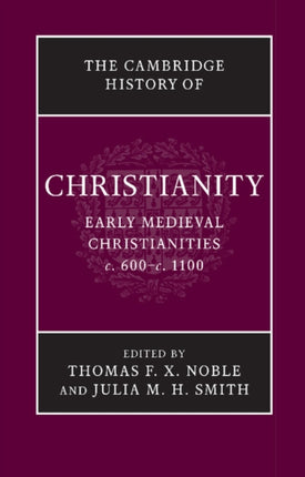 The Cambridge History of Christianity Volume 3