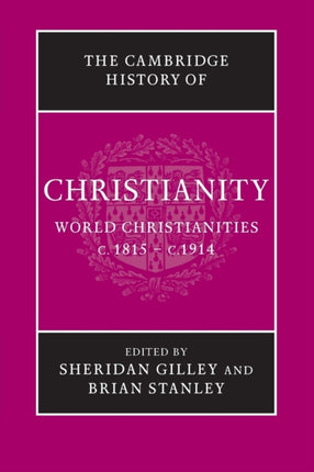 The Cambridge History of Christianity Volume 8