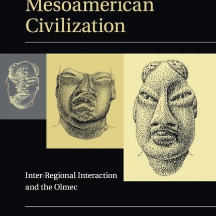 The Beginnings of Mesoamerican Civilization