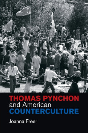 Thomas Pynchon and American Counterculture 170 Cambridge Studies in American Literature and Culture Series Number 170